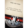 Word for Word: A Daily Lexicon for Your Spiritual Journey