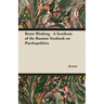 Brain-Washing - A Synthesis of the Russian Textbook on Psychopolitics