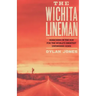 Wichita Lineman: Searching in the Sun for the World's Greatest Unfinished Song