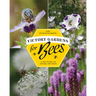 Victory Gardens for Bees: A DIY Guide to Saving the Bees, Revised Edition