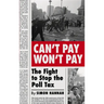 Can't Pay, Won't Pay: The Fight to Stop the Poll Tax