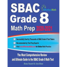 SBAC Grade 8 Math Prep 2020-2021: The Most Comprehensive Review and Ultimate Guide to the SBAC Grade 8 Math Test