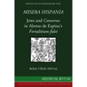 Misera Hispania: Jews and Conversos in Alonso de Espina's Fortalitium Fidei