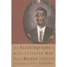 The Autobiography of an Ex-Coloured Man
