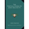 The Poetical Works of John Skelton V1