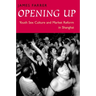 Opening Up: Youth Sex Culture and Market Reform in Shanghai