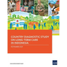 Country Diagnostic Study on Long-Term Care in Indonesia