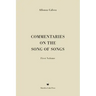 Commentaries on the Song of Songs: First Volume