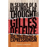 In Search of a New Image of Thought: Gilles Deleuze and Philosophical Expressionism