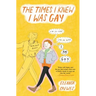 The Times I Knew I Was Gay