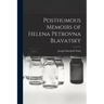 Posthumous Memoirs of Helena Petrovna Blavatsky