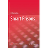 Smart Prisons