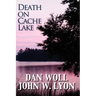 Death on Cache Lake