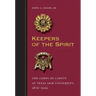 Keepers of the Spirit: The Corps of Cadets at Texas A&m University, 1876-2001