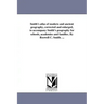 Smith's atlas of modern and ancient geography, corrected and enlarged, to accompany Smith's geography for schools, academies and families. By Roswell