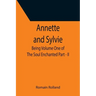 Annette and Sylvie: Being Volume One of The Soul Enchanted Part - II