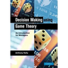 Decision Making Using Game Theory: An Introduction for Managers