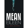 Mean Eileen