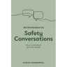 An Invitation to Safety Conversations