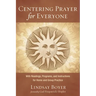 Centering Prayer for Everyone
