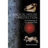 Magical House Protection: The Archaeology of Counter-Witchcraft