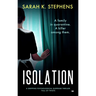 Isolation: A Gripping Psychological Suspense Thriller Full of Twists