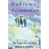 Hebrews: A Commentary