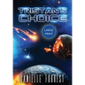 Tristan's Choice