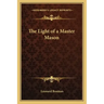 The Light of a Master Mason