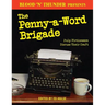 Blood 'n' Thunder Presents: The Penny-a-Word Brigade: Pulp Fictioneers Discuss Their Craft