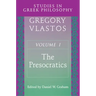 Studies in Greek Philosophy, Volume I: The Presocratics