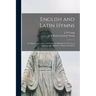 English and Latin Hymns: or, Harmonies to Part I of the Roman Hymnal, for the Use of Congregations, Schools, Colleges and Choirs