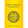 Literary Migrations: Traditional Chinese Fiction in Asia (17th-20th Centuries)