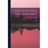 Gazette of India. Extraordinary.; 1913/14,1915/16,1918/19