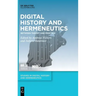 Digital History and Hermeneutics: Between Theory and Practice