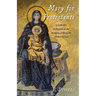 Mary for Protestants: A Catholic's Reflection on the Meaning of Mary the Mother of God