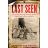 Last Seen: The Enduring Search by Formerly Enslaved People to Find Their Lost Families
