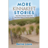 More Kinnakeet Stories: More Short Stories Inspired By The Coast Of North Carolina
