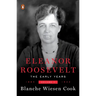 Eleanor Roosevelt: Volume One, 1884-1933