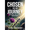Chosen for this Journey: A Devotional Journal to Turning Pain into Purpose
