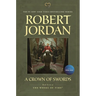 A Crown of Swords: Book Seven of 'The Wheel of Time'