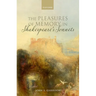 The Pleasures of Memory in Shakespeare's Sonnets