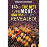 Barbecue Cookbook: 140 of the Best Ever Barbecue Meat & BBQ Fish Recipes Book...Revealed!
