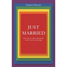 Just Married: Same-Sex Couples, Monogamy, and the Future of Marriage