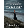The Lady of the Dunes: My Mother