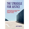 The Struggle for Justice: Conversations with John Bottomley about Transforming Church Community Services
