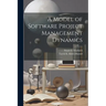 A Model of Software Project Management Dynamics