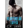 Heartbreak Lover: A Bully Romance