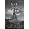 Paris in the Present Tense