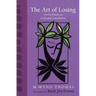 The Art of Losing: Twelve Poems on Grief and Consolation